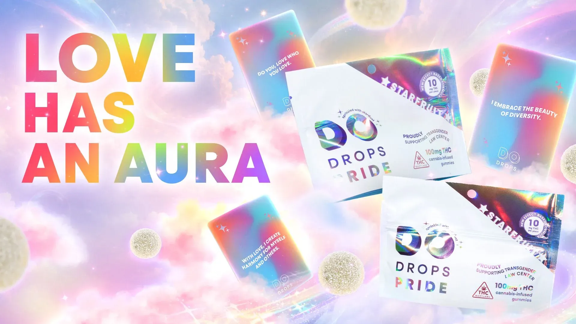 DO Drops Pride banner reading Love has an aura, with the limited-edition Starfruit pouches floating through a rainbow cloudscape above a note that the project proudly supports Transgender Law Center.